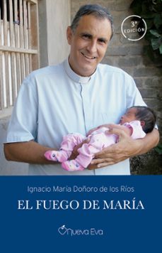 el fuego de maria-ignacio maria doñoro de los rios-9788412120073