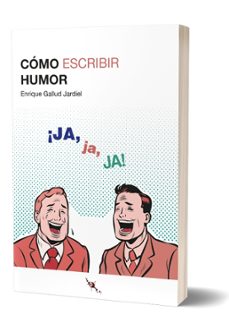 cómo escribir humor-enrique gallud jardiel-9788412137873