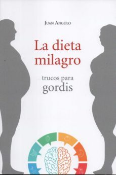 la dieta milagro-juan angulo-9788412262773