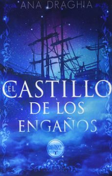 el castillo de los engaños-ana maria draghia-9788412359473