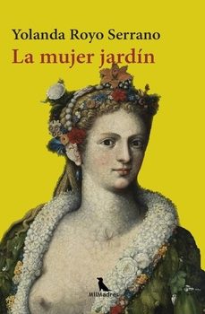 la mujer jardin-yolanda royo serrano-9788412424973