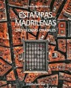 estampas madrileñas-luis fernandez-galiano-9788412604573