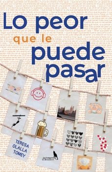 lo peor que le puede pasar-teresa olalla tomey-9788412783773