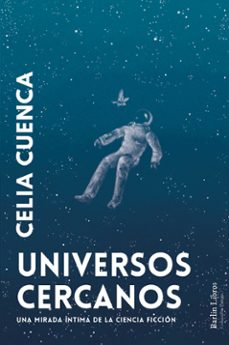 universos cercanos-celia cuenca-9788412803273