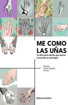 me como las uñas-roxana de los angeles acuña-9788412923773