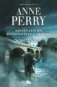 asesinato en kensington gardens (inspector thomas pitt 32)-anne perry-9788413141473