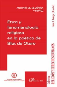 etica  fenomenologia religiosa en la poetica de blas de otero. (ebook)-antonio; tamayo acosta, juan jose gil de zuñiga y muñoz-9788413245973