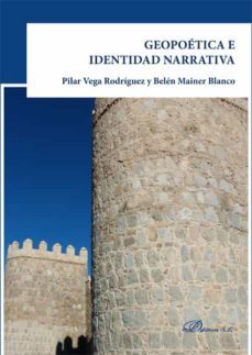 geopoetica e identidad narrativa. (ebook)-belen; vega rodriguez, pilar mainer blanco-9788413246673