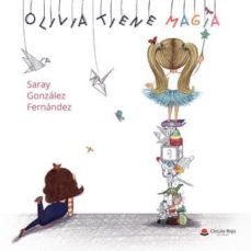 olivia tiene magia (ebook)-saray gonzalez fernandez-9788413313573