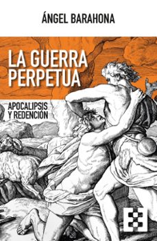 guerra perpetua-angel barahona-9788413392073