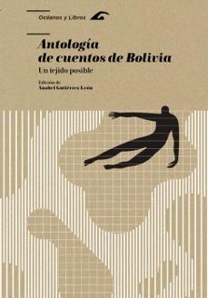 antologia de cuentos de bolivia un tejido posible-9788413405773