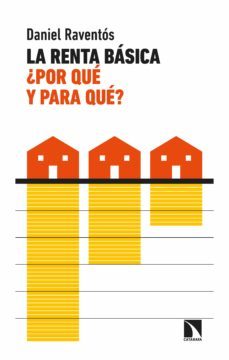la renta basica, ¿por que y para que? (ebook)-daniel raventos-9788413521473