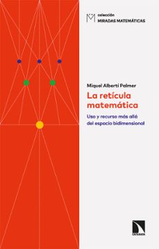 la reticula matematica (ebook)-miquel alberti palmer-9788413525273