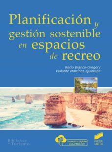 planificacion y gestion sostenible en espacios de recreo (ebook)-rocio blaco gregory-violante martinez quintana-9788413576473