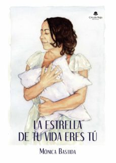 la estrella de tu vida eres tu (ebook)-monica bastida-9788413859873