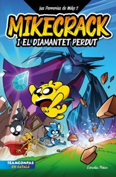 las perrerías de mike 2. mikecrack i el diamantet perdut (ebook)-9788413895673