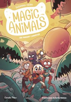 magic animals 8. un parany carnivor-9788413899473