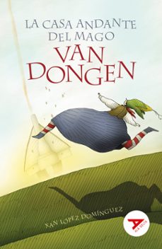 la casa andante del mago van dongen-xan lopez dominguez-9788414040973