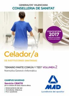 celador/a  de instituciones sanitarias de la conselleria de sanitat de la generalitat valenciana. temario parte comun y test-9788414212073