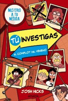 tu investigas: el complot del veneno-josh hicks-9788414344873