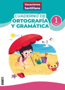 cuadernos de ortografía y gramática 1º primaria (vacaciones santillana)-9788414434673