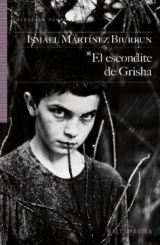 el escondite de grisha-ismael martinez biurrun-9788415065173