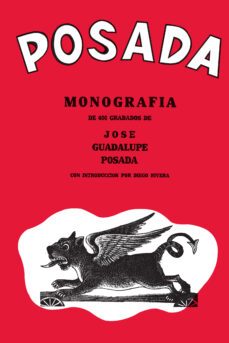 posada monografia (2ª ed.): 406 grabados de jose guadalupe posada-mercurio lopez casillas-9788415118473