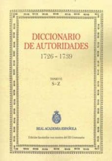 diccionario de autoridades (tomo vi)-9788415131373