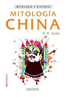 mitologia china (ebook)-r. r. ayala-9788415171973