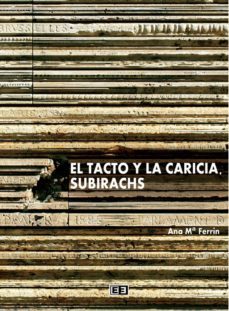 el tacto y la caricia. subirachs (ebook)-ana maria ferrin-9788415179573