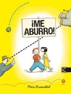 ¡me aburro!-marc rosenthal-9788415250173