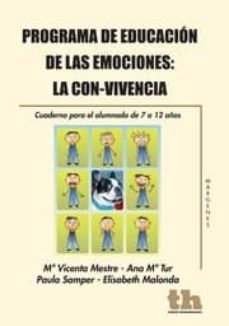 programa de educacion de las emociones. la con-vivencia: cuaderno para el alumnado de 7 a 12 años-mª vicenta mestre-9788415442073