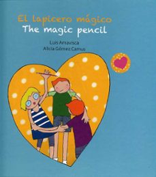 lapicero magico - the magic pencil - (bilingue)-9788415574873