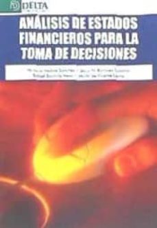análisis de estados financieros para la toma de decisiones-horacio molina sanchez-9788415581673