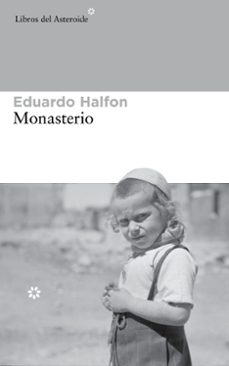 monasterio-eduardo halfon-9788415625773
