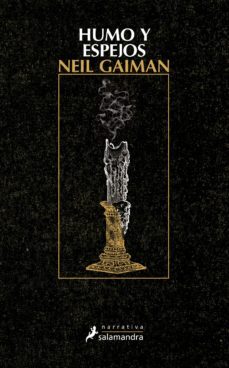 humo y espejos-neil gaiman-9788415631873