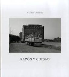 razon y ciudad-manolo laguillo-9788415691273