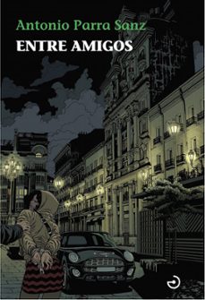 entre amigos (serie detective sonia ruiz 6)-9788415740773