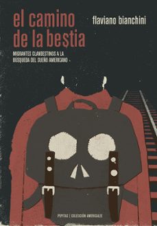 el camino de la bestia-flaviano bianchini-9788415862673