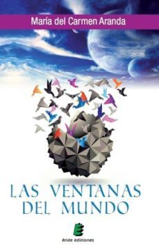 las ventanas del mundo-maria carmen aranda-9788415883173
