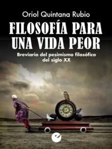 filosofia para una vida peor (ebook)-oriol quintana rubio-9788415930273