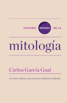 historia mnima de la mitologa (ebook)-carlos garcia gual-9788416142873