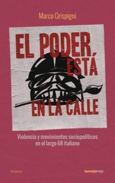 el poder esta en la calle-marco grispigni-9788416227273