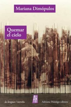 quemar el cielo-9788416287673