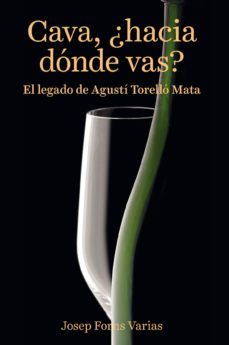 cava, ¿hacia donde vas?-josep forns varias-9788416445073