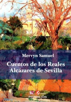 cuentos de los reales alcazares de sevilla-mervin samuel-9788416447473