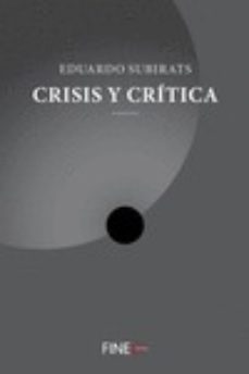 crisis y critica-eduardo subirats-9788416470273