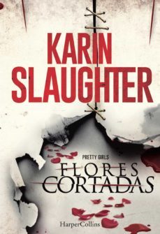 flores cortadas (ebook)-karin slaughter-9788416502073