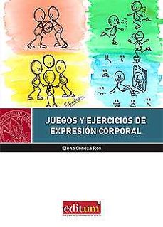 juegos y ejercicios de expresion corporal-elena conesa ros-9788416551873