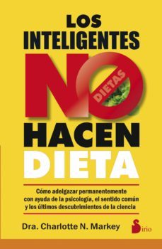 los inteligentes no hacen dieta-charlotte n. markey-9788416579273